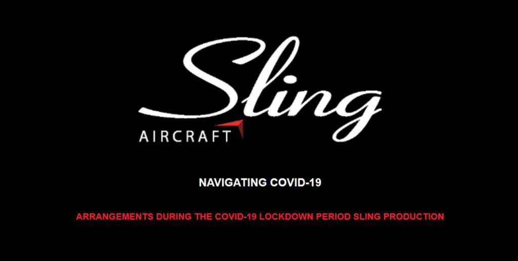 Sling Aircraft navigating the covid 19 virus