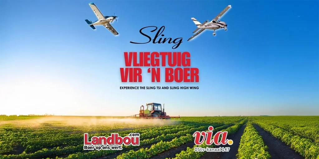 Experience The Sling TSi And Sling High Wing On Vliegtuig Vir 'N Boer