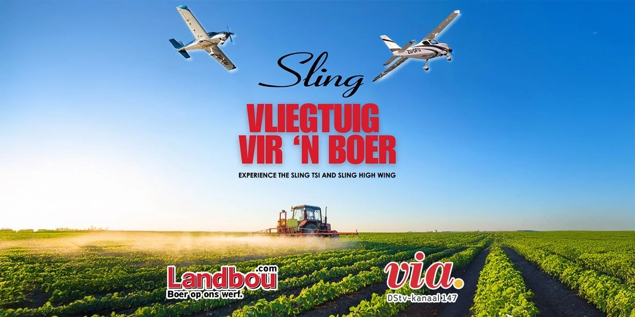 Experience The Sling TSi And Sling High Wing On Vliegtuig Vir 'N Boer